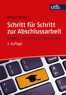 Berger |  Schritt für Schritt zur Abschlussarbeit | Buch |  Sack Fachmedien