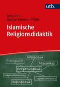 Isik / Kamcili-Yildiz / Is¸ik |  Islamische Religionsdidaktik | Buch |  Sack Fachmedien