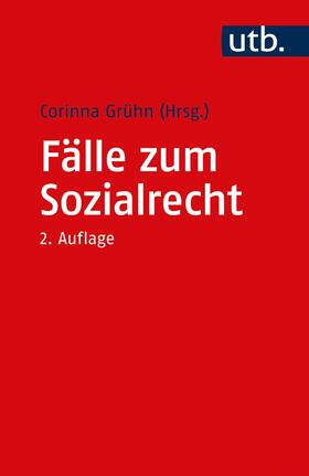 Grühn | Fälle zum Sozialrecht | Buch | 978-3-8252-5817-7 | sack.de