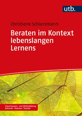 Schiersmann |  Beraten im Kontext lebenslangen Lernens | Buch |  Sack Fachmedien