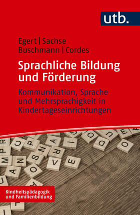 Buschmann / Cordes / Egert | Sprachliche Bildung und Förderung | Buch | 978-3-8252-5837-5 | sack.de