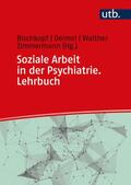 Bischkopf / Deimel / Walther |  Soziale Arbeit in der Psychiatrie. Lehrbuch | Buch |  Sack Fachmedien