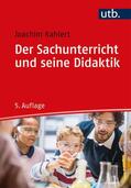Kahlert |  Der Sachunterricht und seine Didaktik | Buch |  Sack Fachmedien