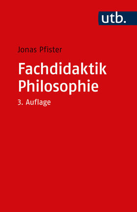 Pfister | Fachdidaktik Philosophie | Buch | 978-3-8252-5867-2 | sack.de