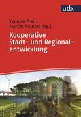 Heintel / Franz |  Kooperative Stadt- und Regionalentwicklung | Buch |  Sack Fachmedien