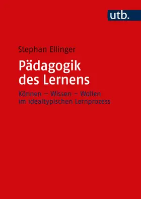 Ellinger |  Pädagogik des Lernens | Buch |  Sack Fachmedien