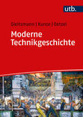 Gleitsmann / Gleitsmann-Topp / Kunze |  Moderne Technikgeschichte | Buch |  Sack Fachmedien