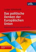 Kühnhardt |  Das politische Denken der Europäischen Union | Buch |  Sack Fachmedien
