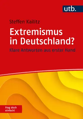 Kailitz | Extremismus in Deutschland? Frag doch einfach! | Buch | 978-3-8252-5905-1 | sack.de