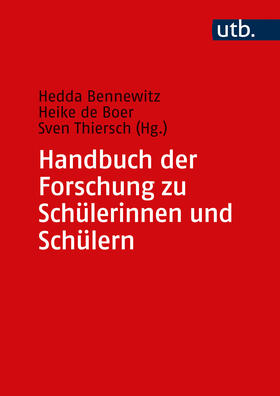 Bennewitz / de Boer / Thiersch | Handbuch der Forschung zu Schülerinnen und Schülern | Buch | 978-3-8252-5938-9 | sack.de