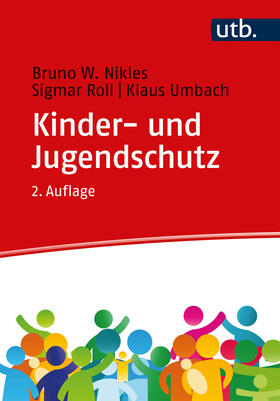 Nikles / Roll / Umbach | Kinder- und Jugendschutz | Buch | 978-3-8252-5950-1 | sack.de