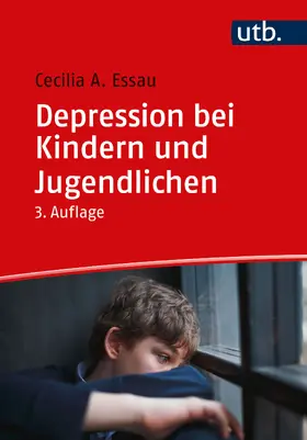 Essau | Depression bei Kindern und Jugendlichen | Buch | 978-3-8252-5965-5 | sack.de