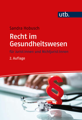 Hobusch | Recht im Gesundheitswesen | Buch | 978-3-8252-5990-7 | sack.de