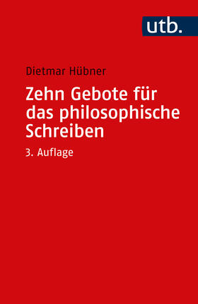 Hübner |  Zehn Gebote für das philosophische Schreiben | Buch |  Sack Fachmedien