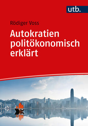 Voss |  Autokratien politökonomisch erklärt | Buch |  Sack Fachmedien