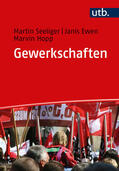 Seeliger / Ewen / Hopp |  Gewerkschaften | Buch |  Sack Fachmedien
