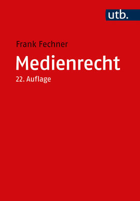 Fechner | Medienrecht | Buch | 978-3-8252-6018-7 | sack.de