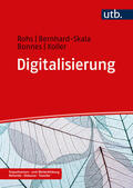 Rohs / Bernhard-Skala / Koller |  Digitalisierung | Buch |  Sack Fachmedien