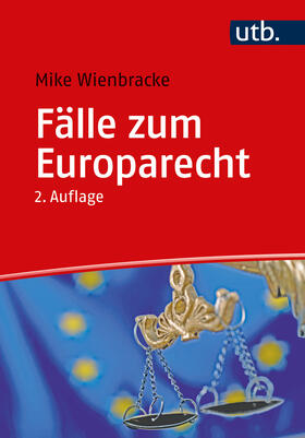 Wienbracke |  Fälle zum Europarecht | Buch |  Sack Fachmedien