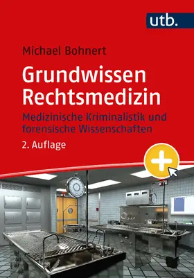Bohnert | Grundwissen Rechtsmedizin | Buch | 978-3-8252-6034-7 | sack.de