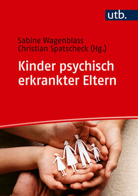 Wagenblass / Spatscheck | Kinder psychisch erkrankter Eltern | Buch | 978-3-8252-6054-5 | sack.de
