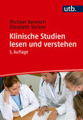Benesch / Steiner |  Klinische Studien lesen und verstehen | Buch |  Sack Fachmedien