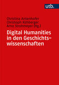 Antenhofer / Kühberger / Strohmeyer |  Digital Humanities in den Geschichtswissenschaften | Buch |  Sack Fachmedien