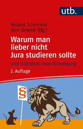 Griebel / Schimmel | Warum man lieber nicht Jura studieren sollte | Buch | 978-3-8252-6120-7 | sack.de