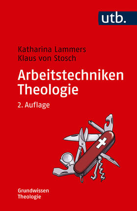 Lammers / von Stosch |  Arbeitstechniken Theologie | Buch |  Sack Fachmedien