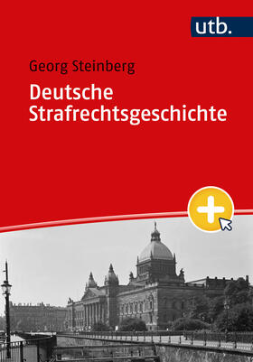 Steinberg |  Deutsche Strafrechtsgeschichte | Buch |  Sack Fachmedien