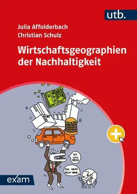 Schulz / Affolderbach |  Wirtschaftsgeographien der Nachhaltigkeit | Buch |  Sack Fachmedien