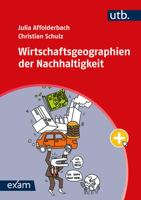 Schulz / Affolderbach | Wirtschaftsgeographien der Nachhaltigkeit | Buch | 978-3-8252-6132-0 | sack.de