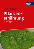 Schubert |  Pflanzenernährung | Buch |  Sack Fachmedien