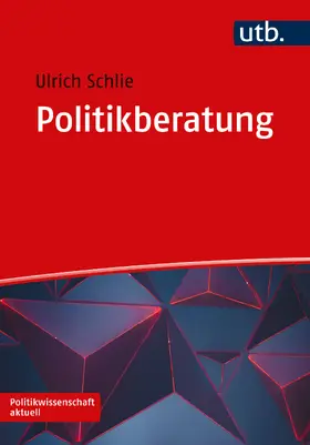 Schlie |  Politikberatung | Buch |  Sack Fachmedien