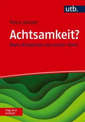 Jansen | Achtsamkeit? Frag doch einfach! | Buch | 978-3-8252-6173-3 | sack.de