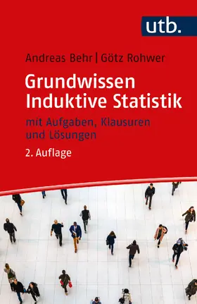 Behr / Rohwer | Grundwissen Induktive Statistik | Buch | 978-3-8252-6176-4 | sack.de