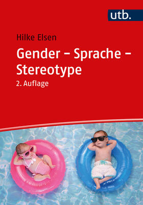 Elsen | Gender - Sprache - Stereotype | Buch | 978-3-8252-6180-1 | sack.de