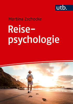 Zschocke | Reisepsychologie | Buch | 978-3-8252-6190-0 | sack.de