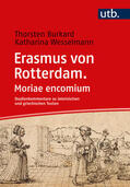 Burkard / Wesselmann |  Erasmus von Rotterdam. Moriae encomium | Buch |  Sack Fachmedien