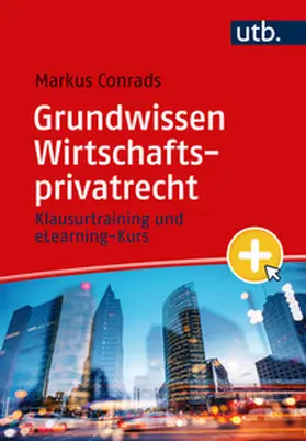 Conrads |  Grundwissen Wirtschaftsprivatrecht | Buch |  Sack Fachmedien