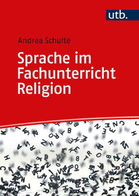 Schulte |  Sprache im Fachunterricht Religion | Buch |  Sack Fachmedien