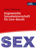 Hierholzer |  Angewandte Sexualwissenschaft für Care-Berufe | Buch |  Sack Fachmedien