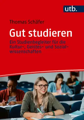 Schäfer | Gut studieren | Buch | 978-3-8252-6226-6 | sack.de