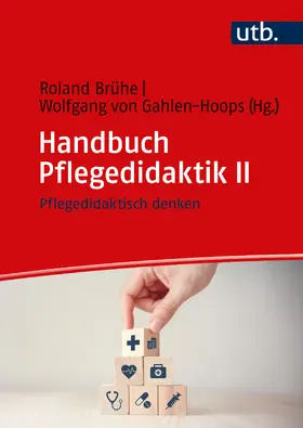 Brühe / von Gahlen-Hoops | Handbuch Pflegedidaktik II | Buch | 978-3-8252-6240-2 | sack.de