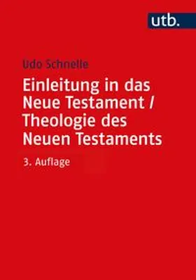 Schnelle |  Einleitung in das Neue Testament und Theologie des Neuen Testaments | Buch |  Sack Fachmedien