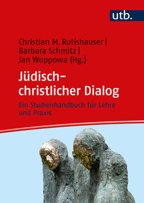 Woppowa / Rutishauser / Schmitz |  Jüdisch-christlicher Dialog | Buch |  Sack Fachmedien
