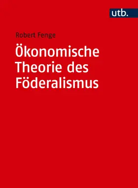 Fenge | Ökonomische Theorie des Föderalismus | Buch | 978-3-8252-6269-3 | sack.de