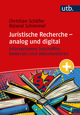 Schäfer / Schimmel |  Juristische Recherche - analog und digital | Buch |  Sack Fachmedien