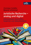Schäfer / Schimmel |  Juristische Recherche – analog und digital | Buch |  Sack Fachmedien
