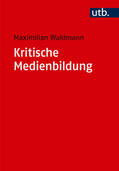 Waldmann |  Kritische Medienbildung | Buch |  Sack Fachmedien